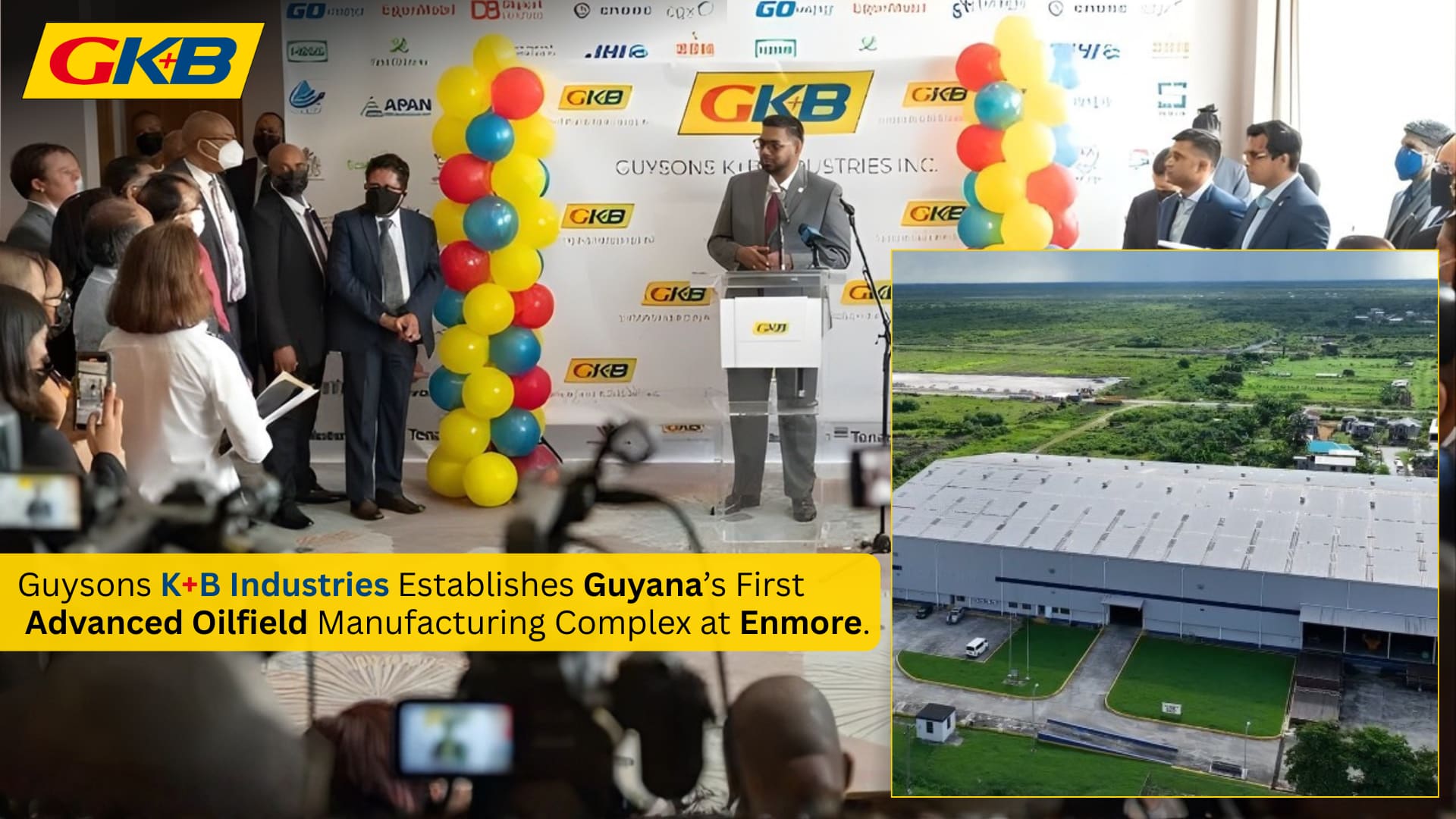 Guysons K+B Industries Establishes Guyana's First Advanced Oilfield Manufacturing Complex at Enmore